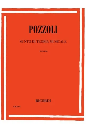 Prezzo Scontato Ricordi Pozzoli Sunto di Teoria Musicale III Corso