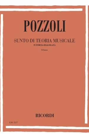 Ricordi Pozzoli Sunto di Teoria Musicale in Forma Dialogata Quantità Limitata