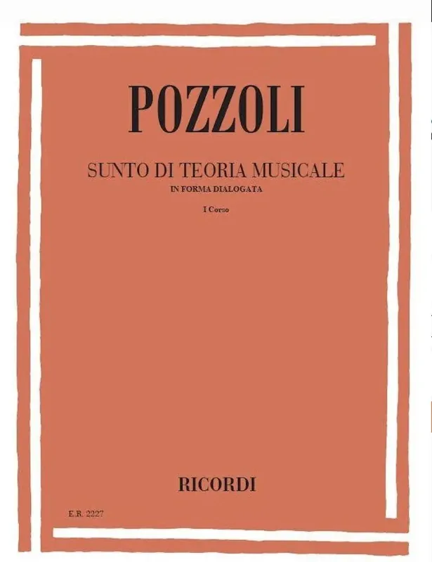 Ricordi Pozzoli Sunto di Teoria Musicale in Forma Dialogata Quantità Limitata
